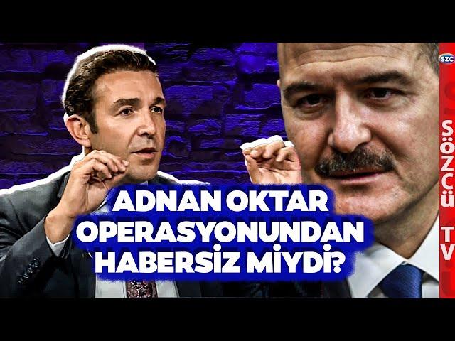 Furkan Sezer'den Süleyman Soylu Açıklaması! Adnan Oktar Operasyonunu Biliyor muydu?