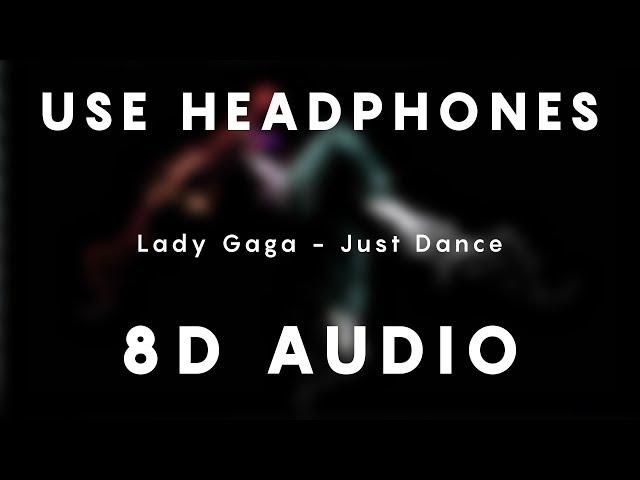 Lady Gaga - Just Dance | 8D AUDIO