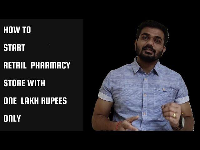 How to start Retail Pharmacy Store with 1 Lakh Rupees only