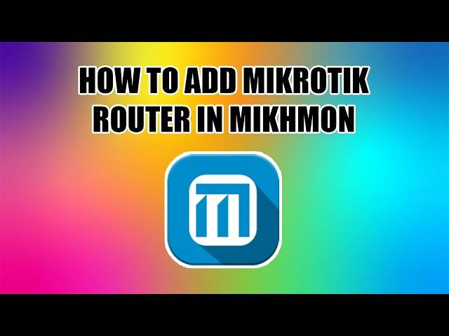 How to add mikrotik router in Mikhmon | MAW Tech Solutions