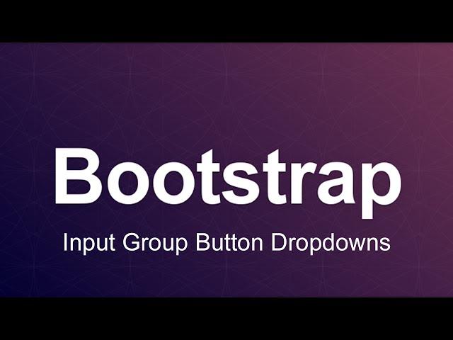 Bootstrap 3 Tutorial 30 - Input Group Button Dropdowns