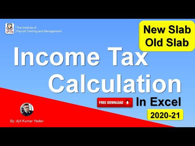 Income Tax Slabs | Tax Rates | Calculation for FY 2020-21 | Old vs New | Payroll Training