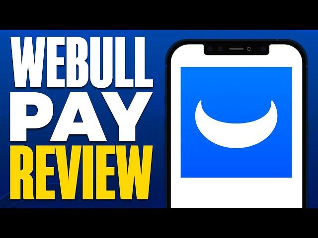 Webull Pay Review (2025)