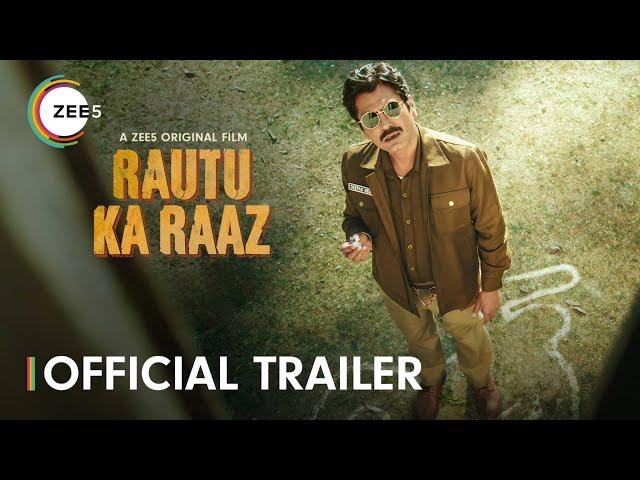 Rautu Ka Raaz | Official Trailer | Nawazuddin Siddiqui | Streaming Now