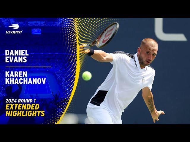 Daniel Evans vs. Karen Khachanov Extended Highlights | 2024 US Open Round 1