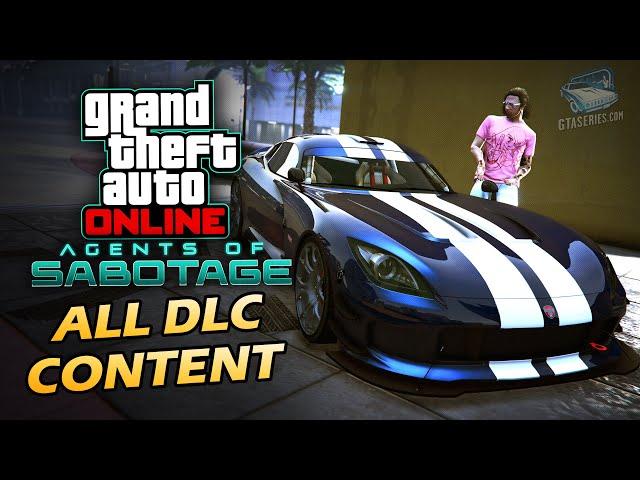 GTA Online: Agents of Sabotage - All DLC Content [Clothes, Property, Weapon, Cars and more]