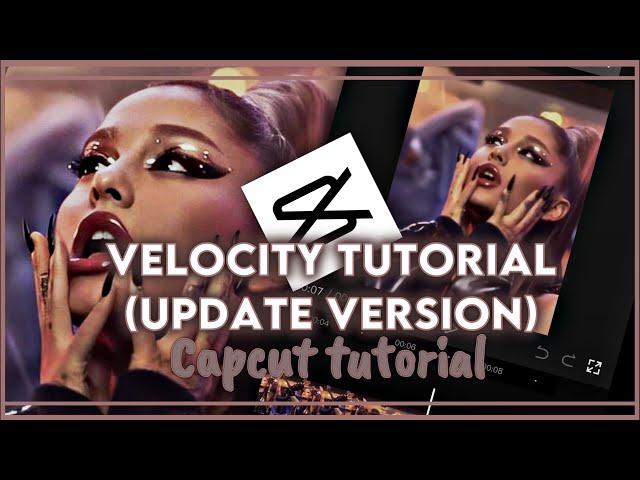 Velocity edit tutorial (updated version)in easy way on capcut