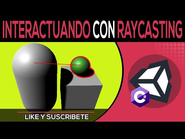 Utilizando Ray Casting Para Interactuar Con Objetos - Como Hacer Un FPS En Unity