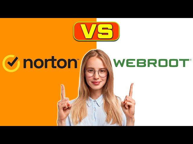 Norton vs Webroot – How do They Compare? (An In Depth Comparison)