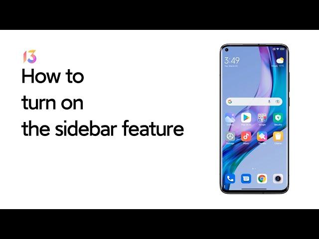 How to turn on the sidebar feature