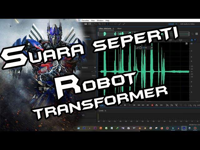 Transformers Robot Voice Changer I use Adobe Audition