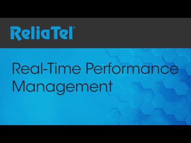 ReliaTel Real Time Performance Management