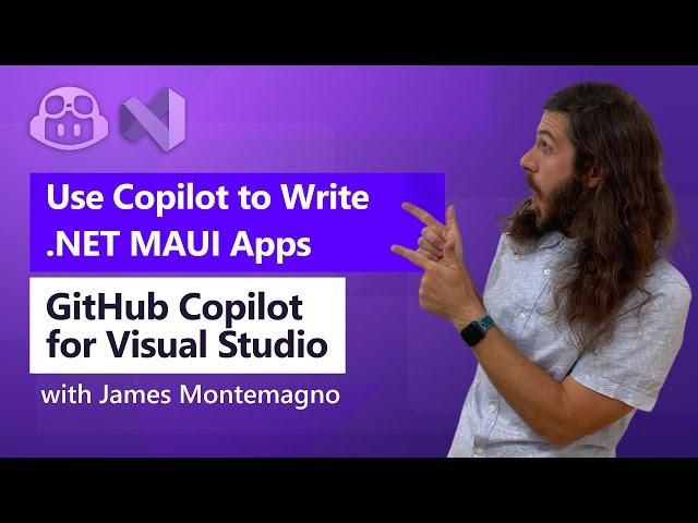 Building .NET MAUI Apps Faster with GitHub Copilot in Visual Studio 2022