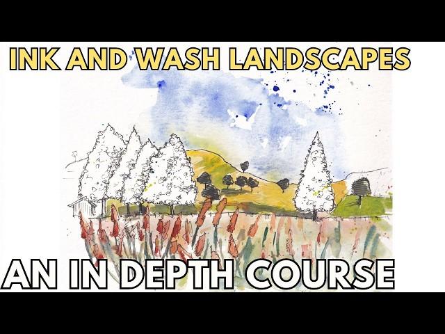 Ink and Watercolor Landscapes - An In Depth Course