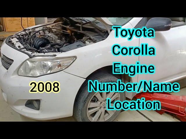 Engine Number And Name Location Of Toyota Corolla 2008