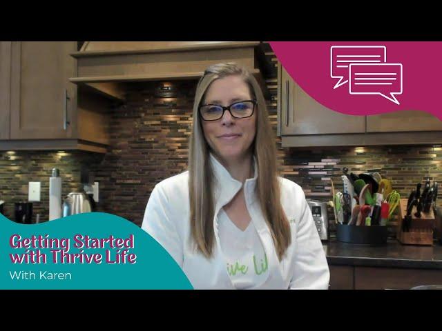 Getting Started With Your Thrive Life Business