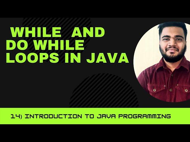 While and Do While Loops in Java | Introduction to Java Programming