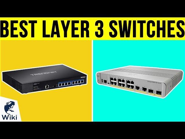 10 Best Layer 3 Switches 2019