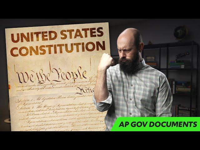 The U.S. Constitution, EXPLAINED [AP Government Required Documents]