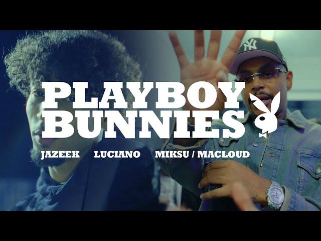 Jazeek, Luciano, Miksu / Macloud - PLAYBOYBUNNIES (Official Video)