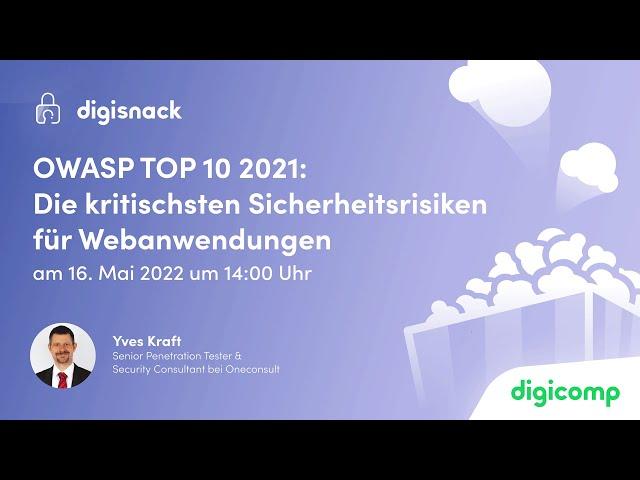 Webinar: OWASP TOP 10 2021 – Die kritischsten Sicherheitsrisiken für Webanwendungen