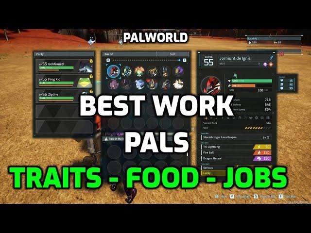 Palworld: Guide - Best Base Workers & Traits | Sakurajima Update - Passive Traits