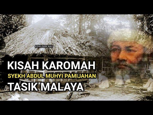 KISAH KAROMAH Syekh Abdul Muhyi Pamijahan | KISAH PARA WALI