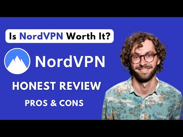 NordVPN Review | Is NordVPN Worth It?