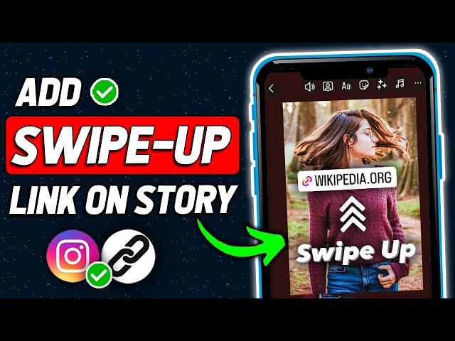 How To Add Swipe Up Link To Instagram Story (2024 New Method)