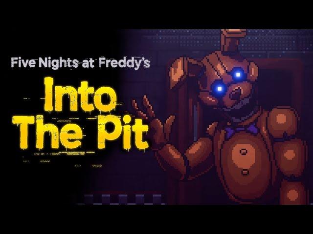 FNAF Into The Pit - LIVE Playthrough (FINALE)