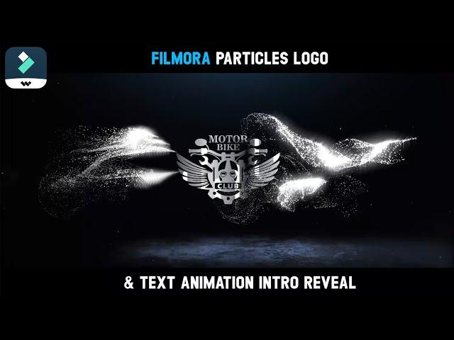 Filmora Particles Logo and Text Animation Intro Reveal