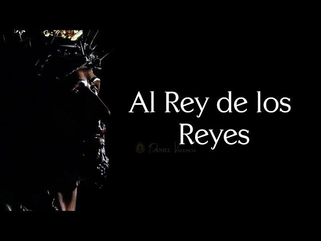 Al Rey de los Reyes | ESTRENO | Virgen de los Reyes