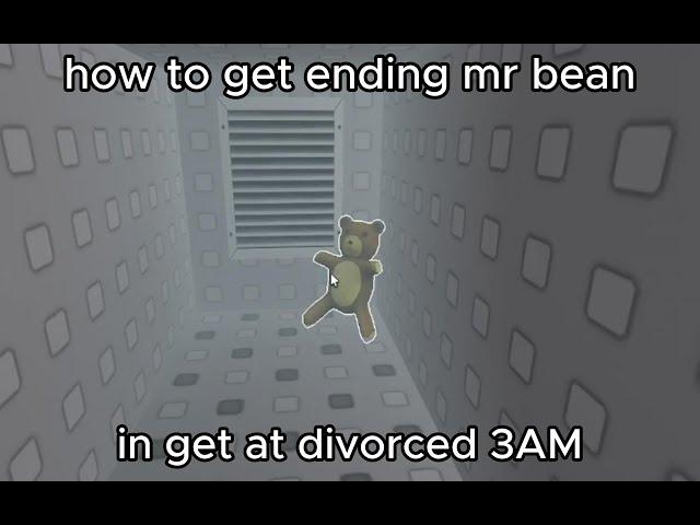 how to get ending mr bean in get at divorced in roblox.