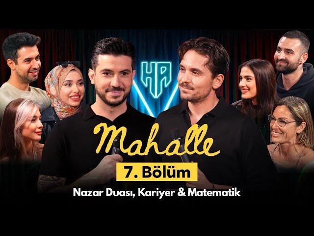 Mahalle 7.Bölüm | Hikayeden Adamlar