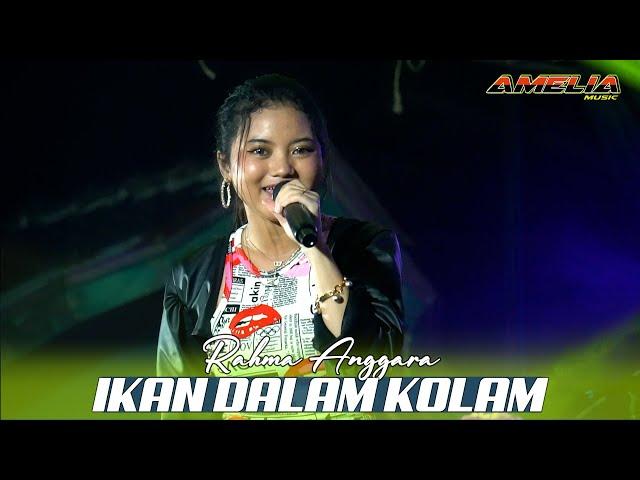 IKAN DALAM KOLAM - RAHMA ANGGARA - AMELIA MUSIC | KARANGWOTAN SATU - ARYA AUDIO