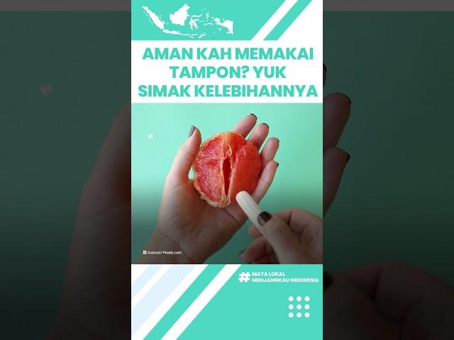 Amankah Pakai Tampon saat Menstruasi? Begini Kelebihan Gunakan Tampon Dibanding Pembalut