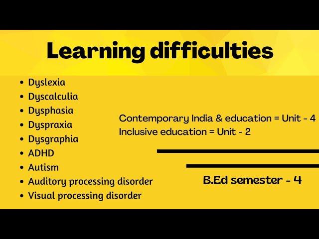 Learning difficulties | B.Ed semester - 4 | Contemporary India & education , Inclusive education