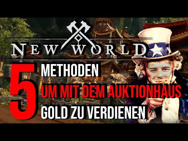 New World - 5 Wege um mit dem Auktionshaus Gold zu machen | Money Making | Taler bekommen | Guide