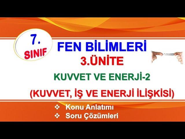 7.Sınıf Fen Bilimleri Kuvvet, İş ve enerji İlişkisi