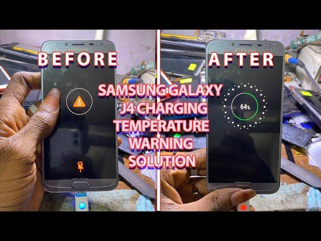 Samsung J4 Charging Temperature Warning Solution