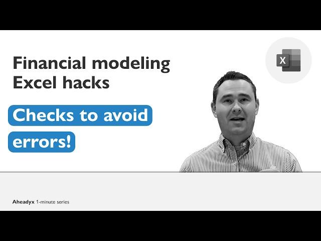 Financial Modeling Excel Hacks | Checks to Avoid Errors!