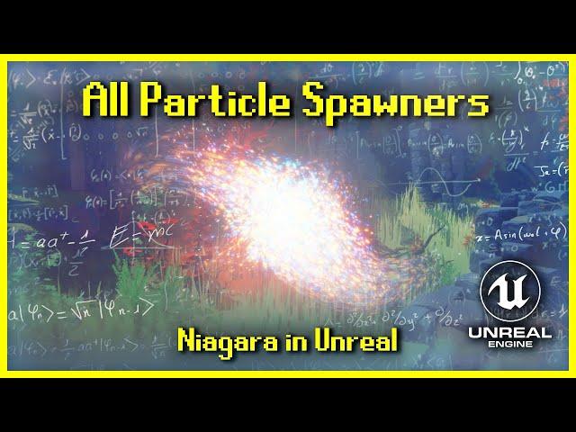 All Particle Spawners | Niagara [UE4/UE5]