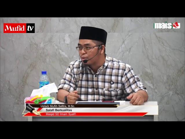 LIVE  KAJIAN KELILING | SALAFY BERKUALITAS | Ustadz Muflih Safitra, M.Sc.