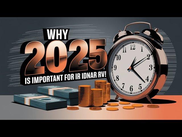 WHY 2025 is Important for Iraqi Dinar RV / Iraqi Dinar Revaluation News