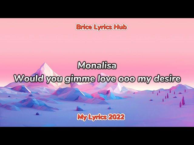 Blaq 2unez - Monalisa / Love Anthem (My Lyrics 2022)