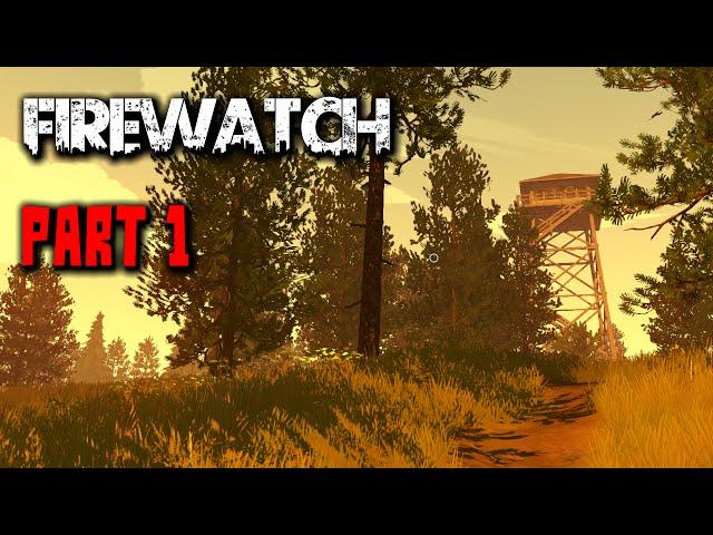 Firewatch Gameplay - Part 1 - Walkthrough (No Commentary)