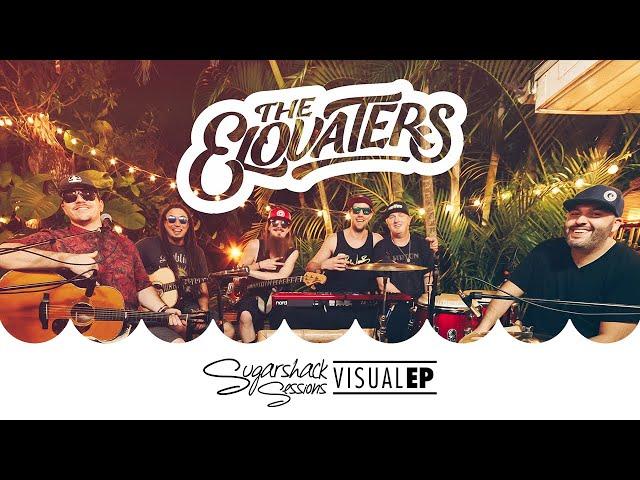 The Elovaters - Visual EP Vol. 1 (Live Music)  | Sugarshack Sessions