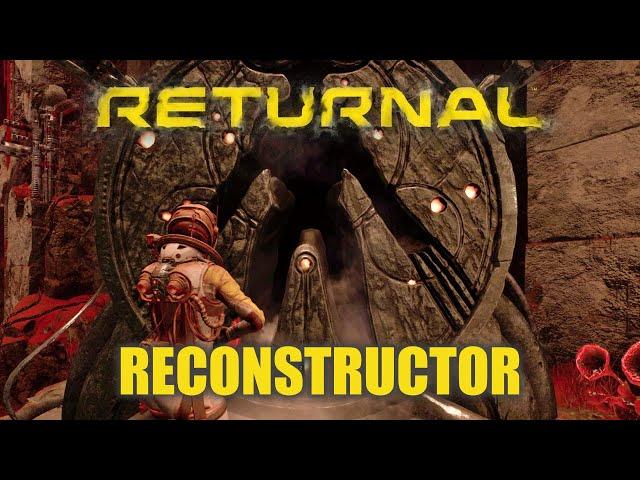 Returnal - What Does the Reconstructor Do ?