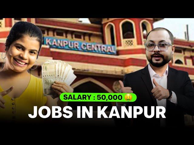 Jobs In Kanpur | Ugrent Jobs In Kanpur | Freshers Jobs | Experienced Jobs