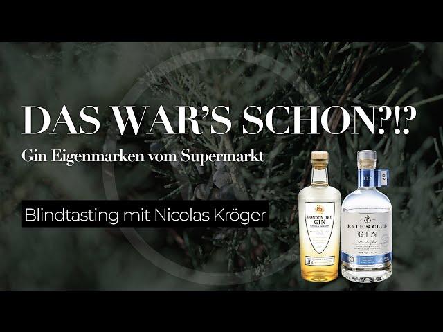 Welcher Premium Supermarkt GIN ist zu gebrauchen? Eigenmarken im Test